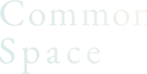 Common space